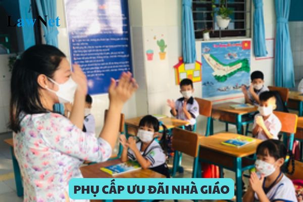 Cách tính phụ cấp ưu đãi nhà giáo được hưởng khi tăng lương cơ sở?