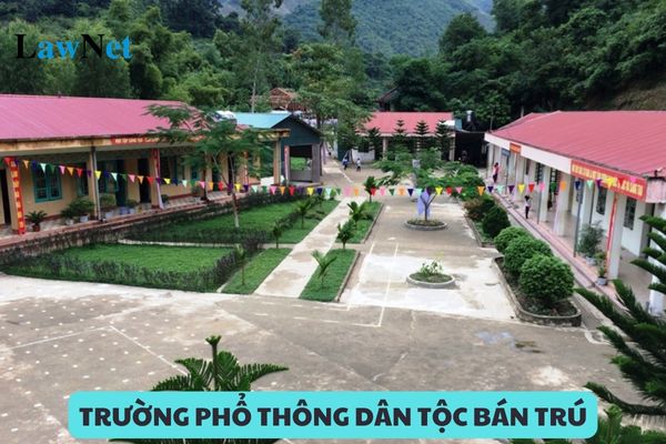 Trường phổ thông dân tộc bán trú là trường gì?