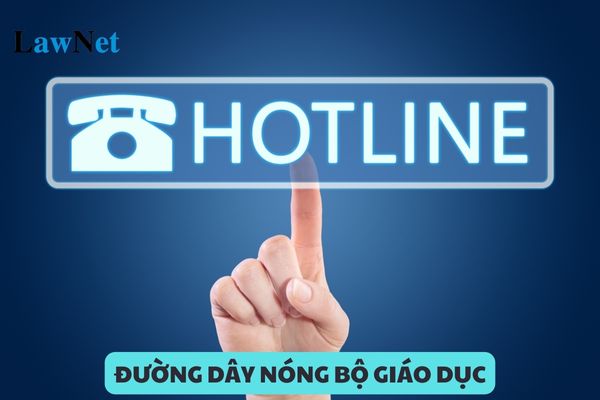 Số điện thoại đường dây nóng Bộ Giáo dục và Đào tạo 2024?