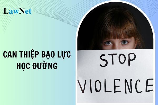 Biện pháp can thiệp khi xảy ra bạo lực học đường mới nhất?