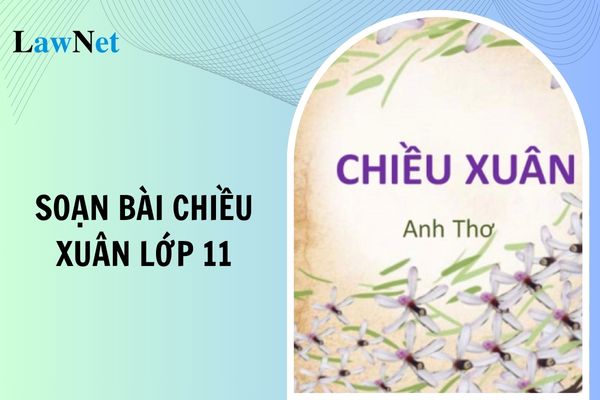 Hướng dẫn soạn bài Chiều xuân lớp 11 mới nhất?