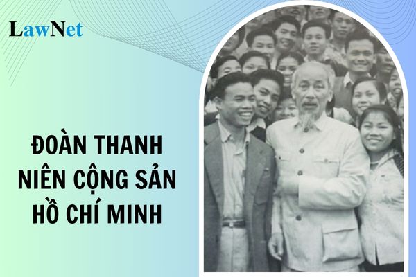 Tên gọi của Đoàn Thanh niên Cộng sản Hồ Chí Minh qua các thời kỳ? Nguyên tắc hoạt động của Đoàn Thanh niên Cộng sản Hồ Chí Minh?