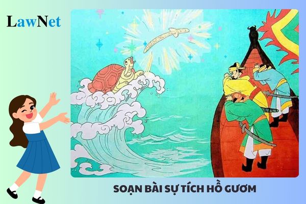 Hướng dẫn soạn bài Sự tích hồ Gươm lớp 6 mới nhất?