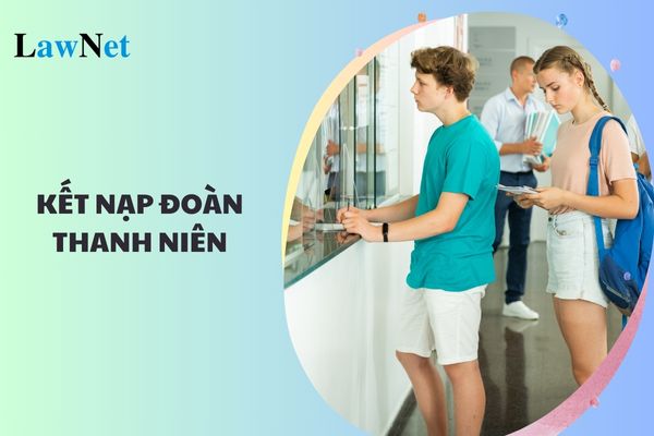 Học sinh lớp mấy được kết nạp Đoàn thanh niên cộng sản Hồ Chí Minh?