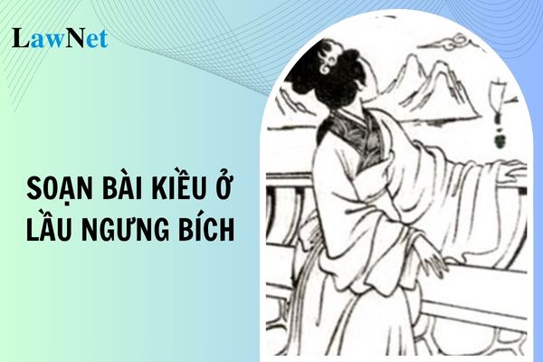 Prepare for the lesson "Kieu at the Ngu Bich Pavilion" for 9th grade in brief? Is there special topics for 9th grade literature?