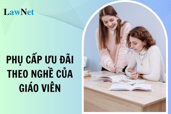 Mức phụ cấp ưu đãi theo nghề của giáo viên mầm non 2024 là bao nhiêu?