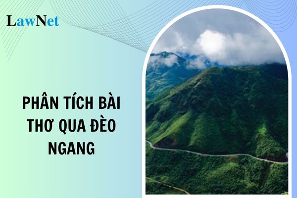 Phân tích bài thơ Qua đèo Ngang mới nhất 2024?