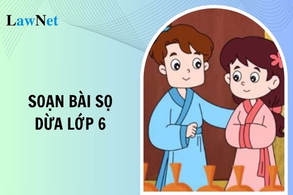 Soạn bài Sọ Dừa lớp 6 cập nhật mới nhất? Phần đọc trong môn Ngữ văn lớp 6 chiếm bao nhiêu thời lượng?