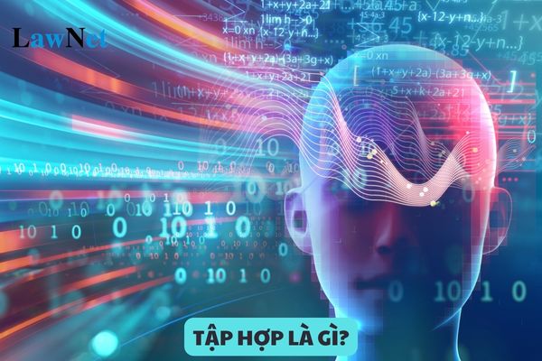 Tập hợp là gì? Phần tử của tập hợp là gì? Bài 1 tập hợp lớp 6?