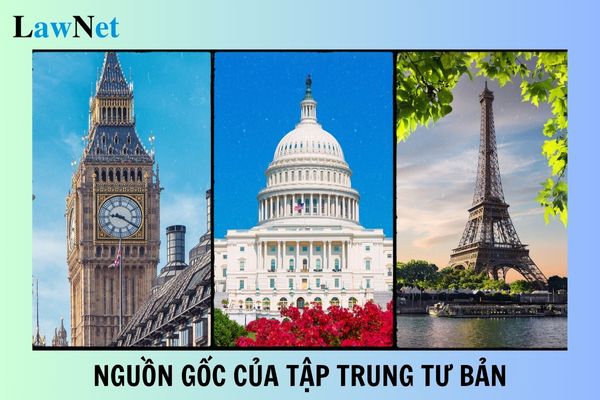 Nguồn gốc của tập trung tư bản là gì? Mục đích và yêu cầu môn Triết học Mác-Lênin trình độ cao đẳng là gì?