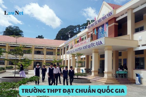 Trường THPT đạt chuẩn quốc gia là gì? Tiêu chuẩn cơ sở vật chất và thiết bị dạy học đối với trường THPT đạt chuẩn quốc gia mức độ 1?