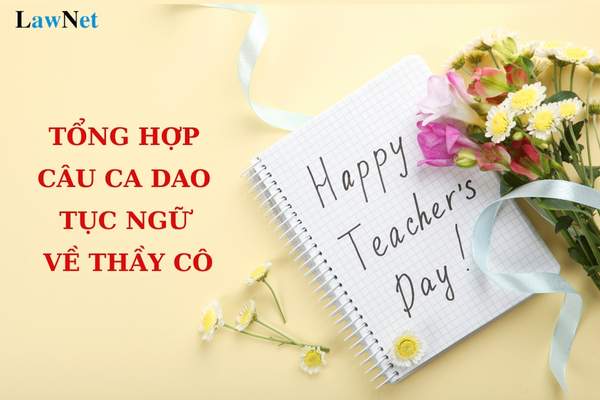 Tổng hợp câu ca dao tục ngữ về thầy cô giáo nhân ngày 20 tháng 11?