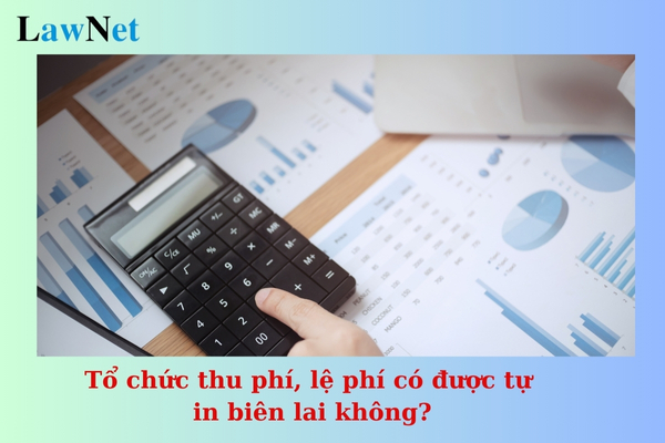 Tổ chức thu phí, lệ phí có được tự in biên lai không? Thủ tục phát hành biên lai tự in được thực hiện như thế nào?