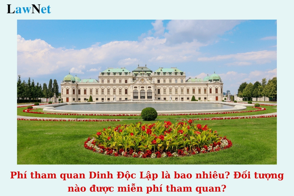 Phí tham quan Dinh Độc Lập là bao nhiêu? Đối tượng nào được miễn phí tham quan?