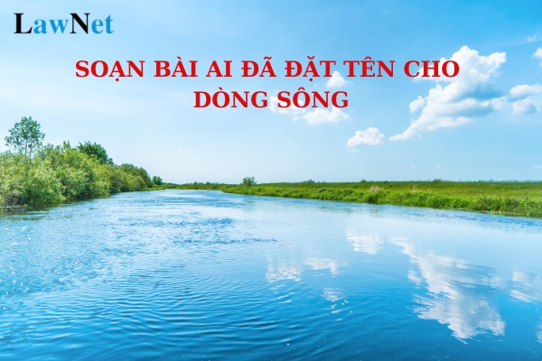 Soạn bài Ai đã đặt tên cho dòng sông ngắn nhất? Học sinh có được sử dụng điện thoại khi đang học trên lớp không?