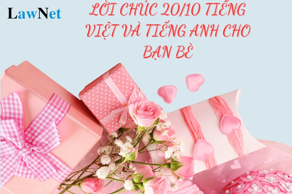 Lời chúc 20 tháng 10 cho bạn bè thú vị nhất bằng tiếng Việt và tiếng Anh? Hệ thống giáo dục quốc dân bao gồm những cấp học nào?