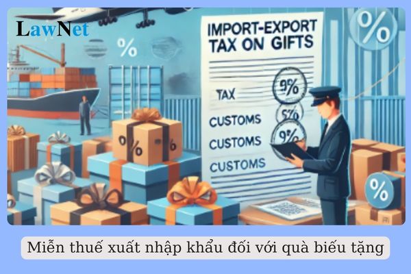 Có được miễn thuế xuất nhập khẩu đối với quà biếu tặng của cá nhân nước ngoài cho cá nhân Việt Nam không?