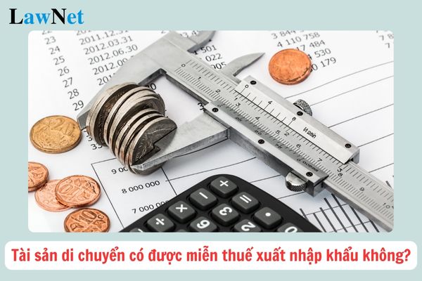 Tài sản di chuyển là gì? Tài sản di chuyển có được miễn thuế xuất khẩu, nhập khẩu không?