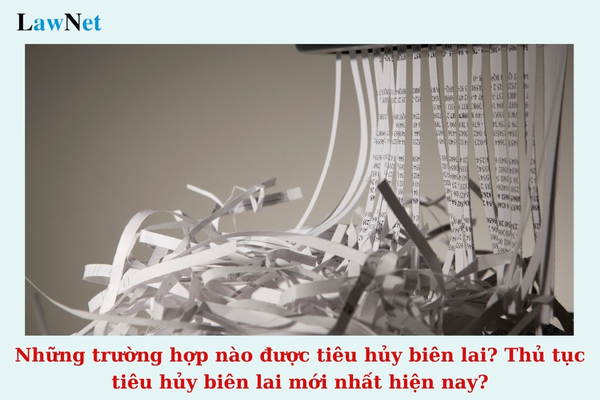 Những trường hợp nào được tiêu hủy biên lai? Thủ tục tiêu hủy biên lai mới nhất hiện nay?