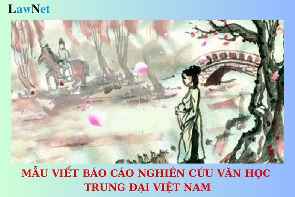 Template for Writing a Research Report on Vietnamese Medieval Literature: The Image of Women in the Work Truyen Kieu by Nguyen Du class 11?