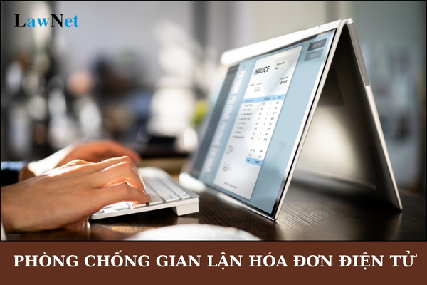 Tổng cục Thuế hướng dẫn ngăn chặn phòng chống gian lận hóa đơn điện tử thế nào?