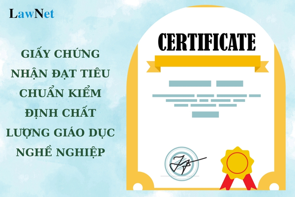 Giấy chứng nhận đạt tiêu chuẩn kiểm định chất lượng giáo dục nghề nghiệp bị thu hồi trong các trường hợp nào?