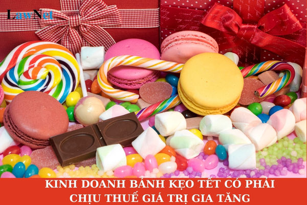 Is the business of selling Tet 2025 confectionery subject to VAT?