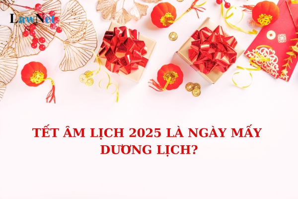 Tết Âm lịch 2025 là ngày mấy dương lịch? Tết Âm lịch 2025 có nhận hồ sơ nộp thuế online không?