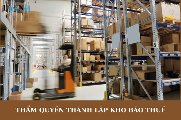 Ai có thẩm quyền thành lập kho bảo thuế? Điều kiện công nhận kho bảo thuế là gì?