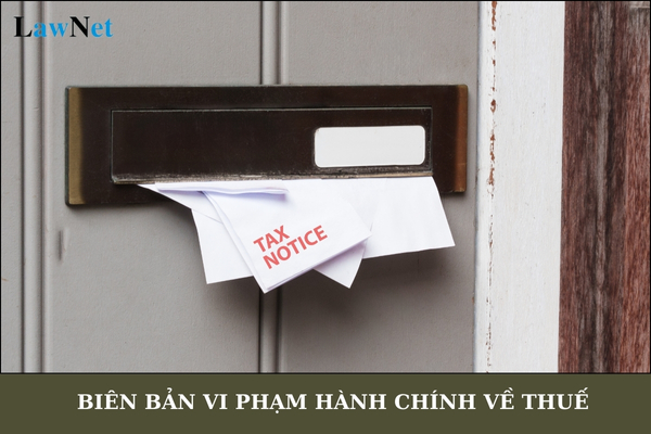 Biên bản vi phạm hành chính về thuế có bắt buộc có chữ ký của người vi phạm không?