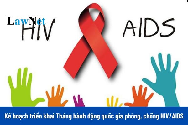 Kế hoạch triển khai Tháng hành động quốc gia phòng, chống HIV/AIDS năm 2024 của Bộ Giáo Dục Đào Tạo?