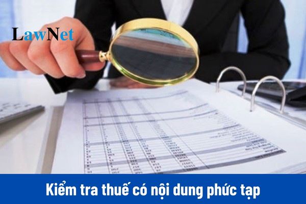 Kiểm tra thuế nhưng có nội dung phức tạp tại trụ sở của người nộp thuế thì được gia hạn thời hạn kiểm tra là bao lâu?