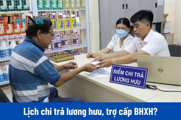 Lịch chi trả lương hưu, trợ cấp BHXH tháng 12 năm 2024?