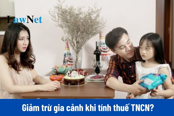 Con riêng của chồng có được giảm trừ gia cảnh khi tính thuế TNCN?