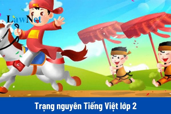 Bộ đề thi trắc nhiệm Trạng nguyên Tiếng Việt lớp 2 2024?