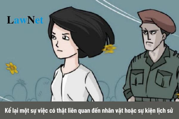 Mẫu kể lại một sự việc có thật liên quan đến nhân vật hoặc sự kiện lịch sử?