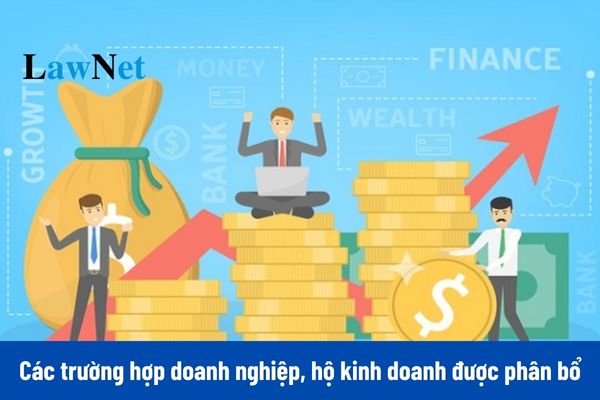 Các trường hợp doanh nghiệp, hộ kinh doanh được phân bổ khi tính thuế GTGT?