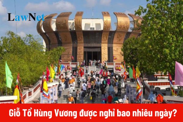 Giỗ Tổ Hùng Vương 2025 được nghỉ bao nhiêu ngày?