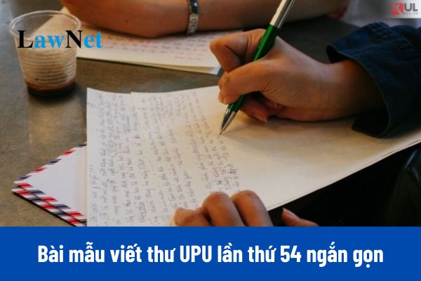 Tổng hợp 16+ bài mẫu viết thư UPU lần thứ 54 2025 ngắn gọn và ấn tượng nhất?