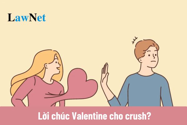 40+ Lời chúc Valentine cho crush?