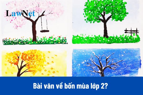 Top 8+ Bài văn về bốn mùa lớp 2?