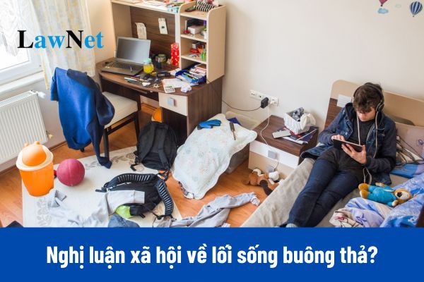 5+ Nghị luận xã hội về lối sống buông thả của một số thanh niên trong xã hội hiện nay?