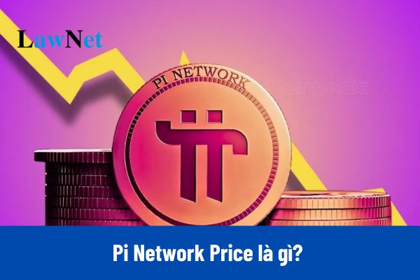 Pi Network Price là gì? Hiện nay 1 Pi có giá trị bao nhiêu?