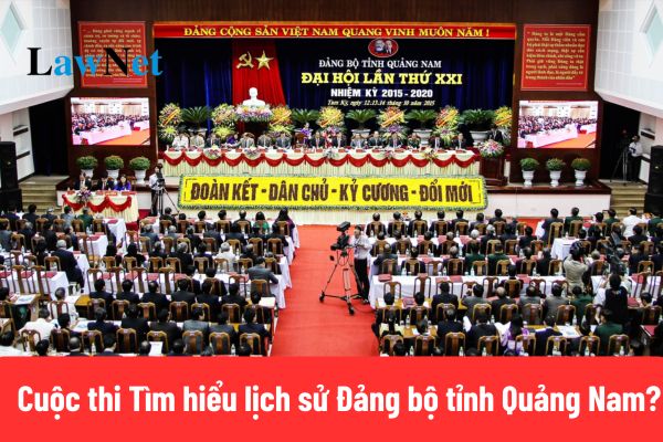 Answers for Week 3 of the Competition on Understanding the Historical and Cultural Traditions of Quang Nam, History of the Communist Party of Quang Nam Province?