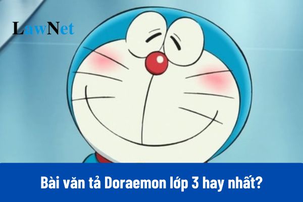 Tổng hợp 8+ bài văn tả Doraemon lớp 3 hay nhất?