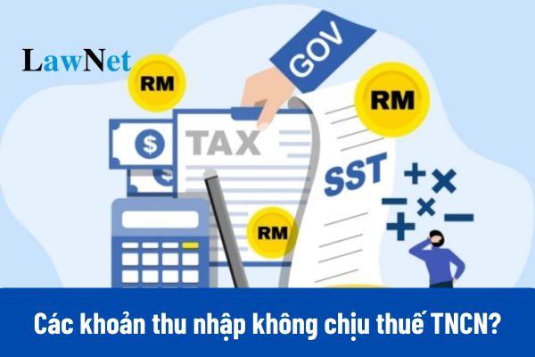 Các khoản thu nhập không chịu thuế TNCN 2025?