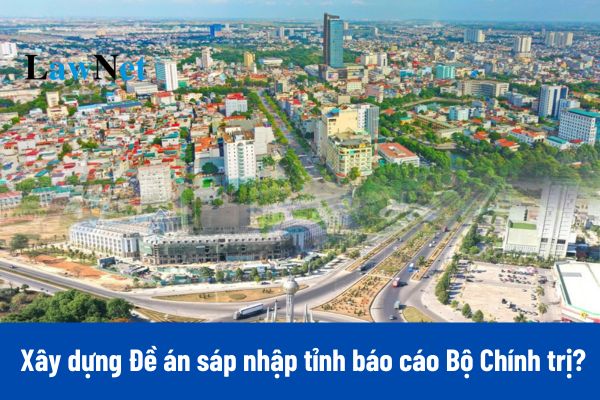 Toàn văn Nghị quyết 46: Khẩn trương xây dựng Đề án sáp nhập tỉnh báo cáo Bộ Chính trị?