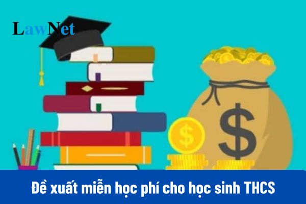 Đề xuất miễn học phí cho học sinh THCS từ năm học 2024 2025?