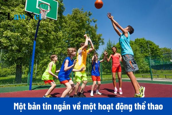 Top 04 mẫu viết một bản tin ngắn về một hoạt động thể thao ở trường em môn Tiếng việt lớp 3?