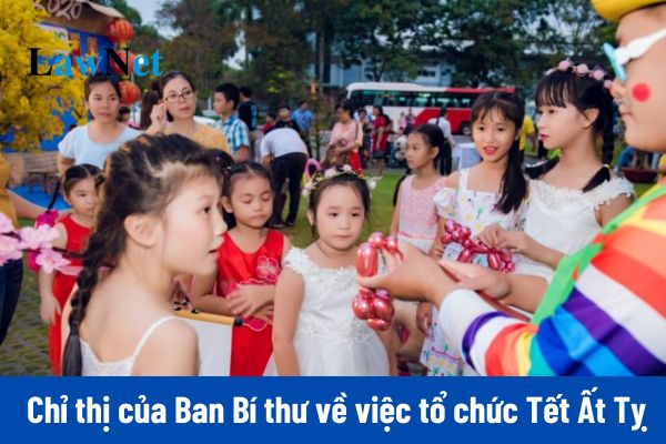 Chỉ thị của ban bí thư về việc tổ chức Tết Ất Tỵ năm 2025 ra sao? 